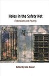 Holes in the Safety Net: Federalism and Poverty 