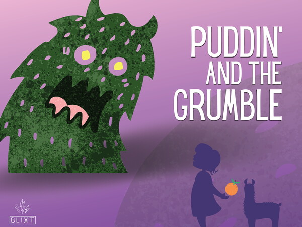 Puddin’ and the Grumble