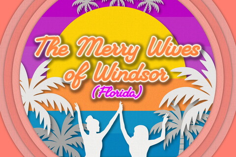 Production graphic for The Merry Wives of Windsor (Florida)